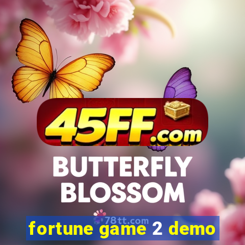 fortune game 2 demo